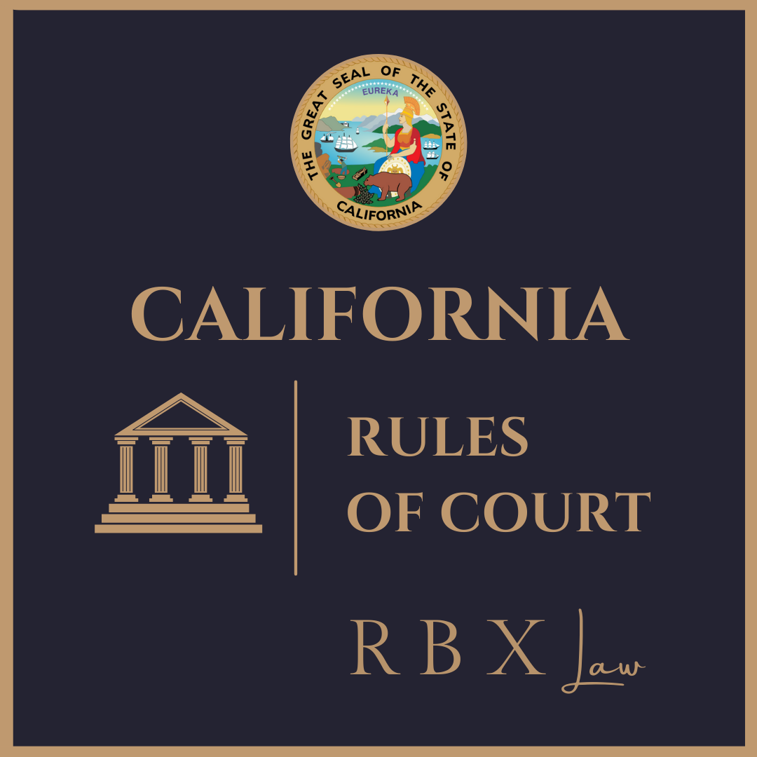 California rule of court 4 414 rbx law