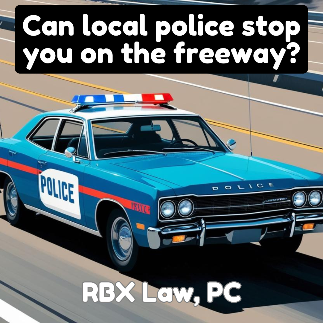 Can Local Police Stop Cars on the Freeway?