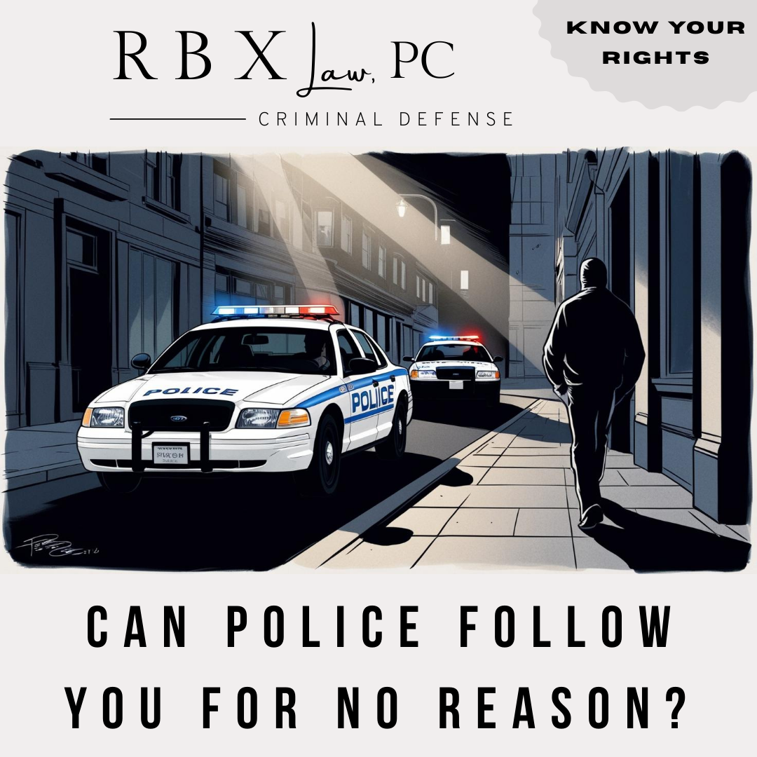 Can Police Follow a Suspect for No Reason?